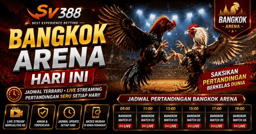 Bangkok Arena Hari Ini