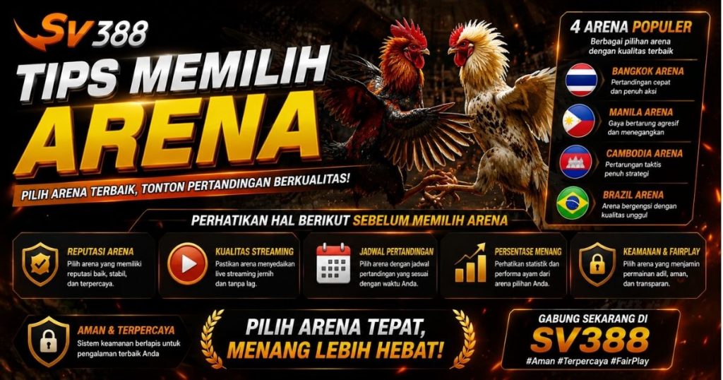 Tips Memilih Arena